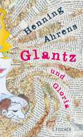 Henning Ahrens: Glantz und Gloria