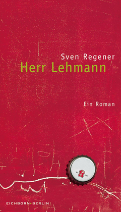 Sven Regener: Herr Lehmann (2001)