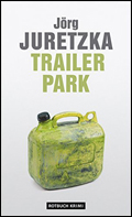 Jörg Juretzka: Trailerpark