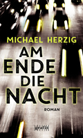 Michael Herzig: Am Ende die Nacht