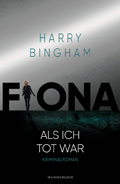 Harry Bingham: Fiona. Als ich tot war