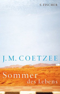 John Maxwell Coetzee: Sommer des Lebens