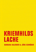 Barbara Kalender / Jörg Schröder: 'Kriemhilds Lache' (2013)