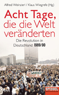 Weinzierl / Wiegrefe (Hrsg.): Acht Tage, die die Welt veränderten