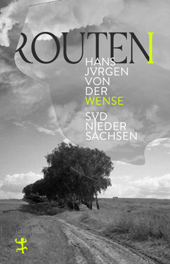 Hans Jürgen von der Wense: Routen I